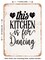 DECORATIVE METAL SIGN - This Kitchen is For Dancing - 3 - Vintage Rusty Look